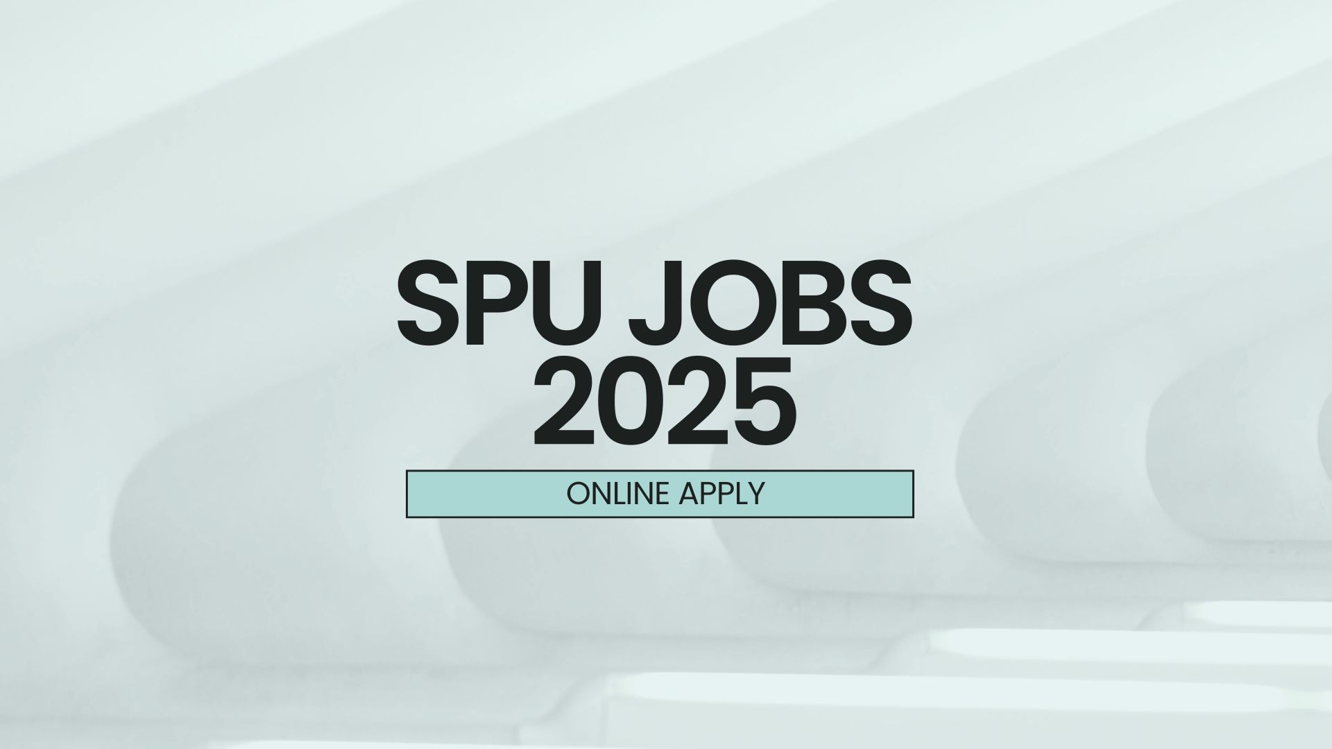 SPU Jobs 2025