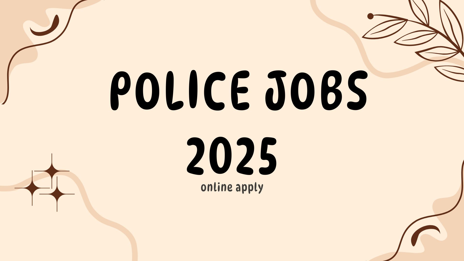 Police Jobs 2025