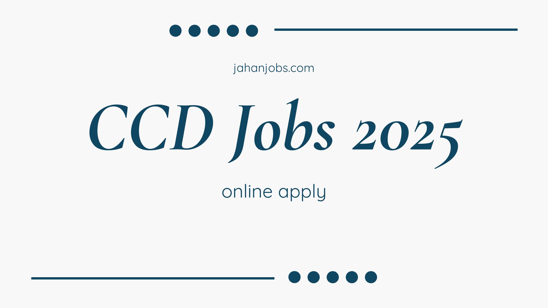 CCD Jobs 2025