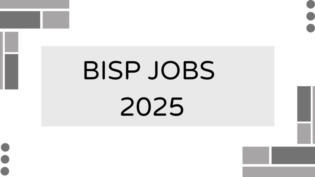 BISP Jobs 2025