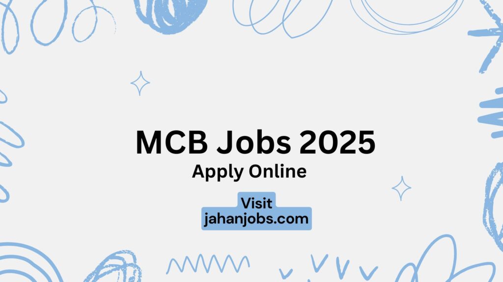  MCB Jobs 2025