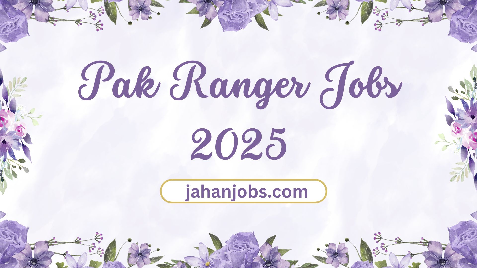Pak Ranger Jobs 2025